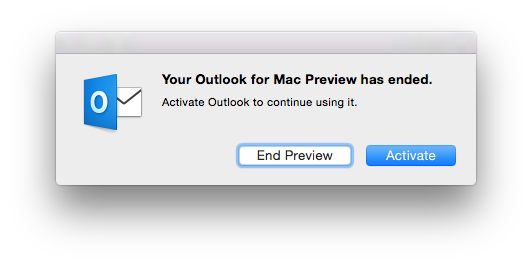 Your Outlook for Mac Preview has ended