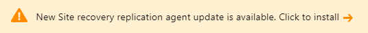 New Site recovery replication agent update